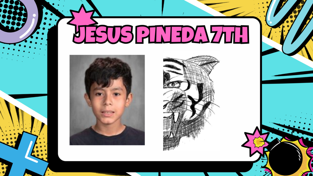 Artist of the month Jesus Pineda, 7th grade 