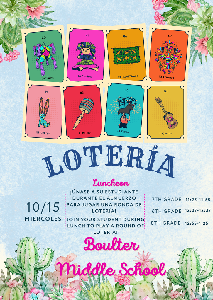 Loteria event October 15th during lunches. Join your student during lunch to play a round of Loteria!