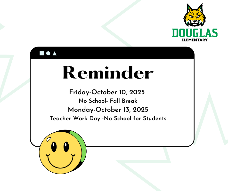 This is a reminder that there will be no school Friday October 10 or Monday October 13. School will resume on the 14th