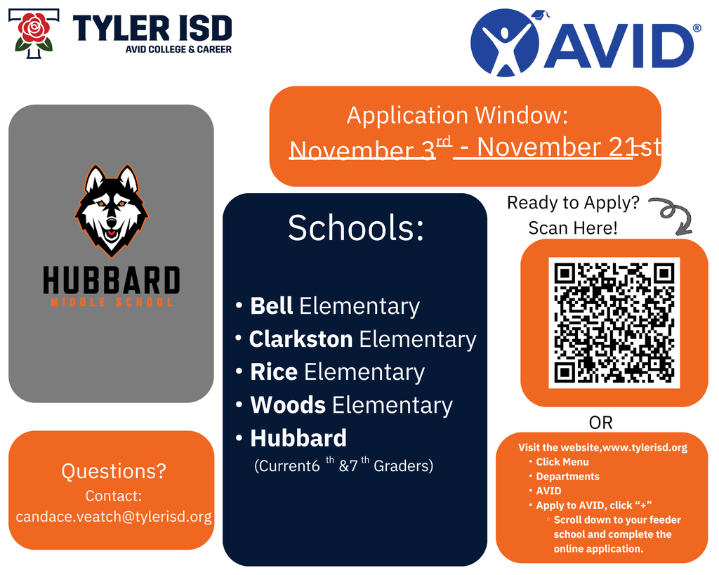 AVID application window is Nov. 3-Nov. 21. Questions? email candace.veatch@tylerisd.org