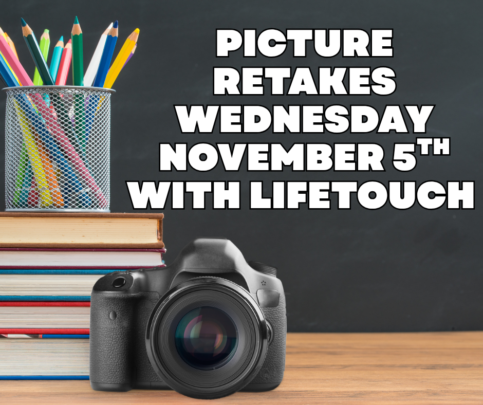 Picture Retakes Wednesday November 5th with Lifetouch.