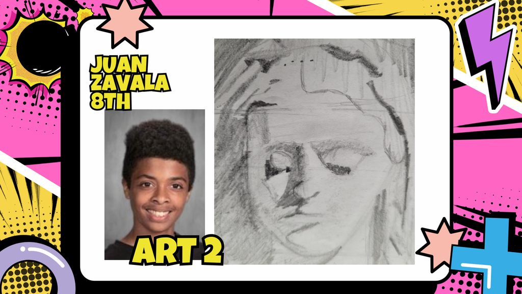 Juan Zavala 8th grade artist of the month