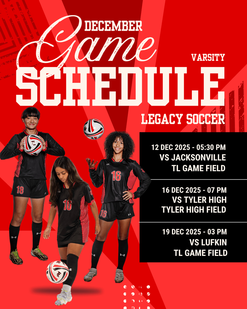 December game schedule for Tyler Legacy's Girls' Soccer