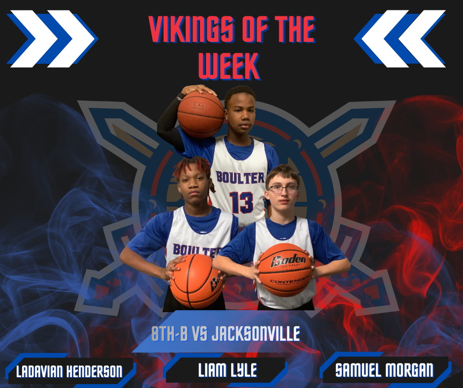 8th grade B Team Vikings of the week Ladavian Henderson, Liam Lyle, Samual Morgan