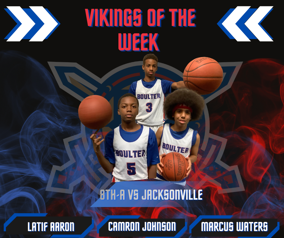 8th grade A Team Vikings of the week Latif Aaron, Camron Johnson, Marcus Waters