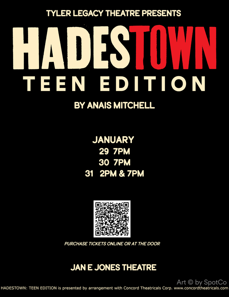 Tyler Legacy Theatre presents: Hadestown Teen Edition By Anais Mitchel Jan. 29 7pm, Jan. 30 7pm, And Jan. 31 2pm and 7pm, Purchase tickets online or at the door Jan E Jones Theatre