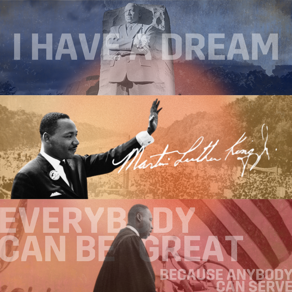 College of three photos of Martin Luther King Jr. to celebrate MLK Day. The first photo reads "I have a dream", the middle photo is MLK waving with his signature, and the third image is during a speech with the words "Everybody can be great because anybody can serve."