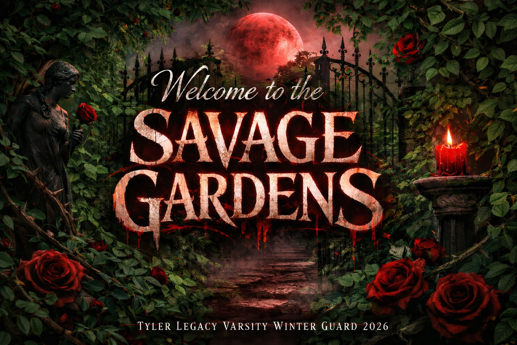 "Welcome to the Savage Gardens Tyler Legacy Varsity Winder Guard 2026" with rose garden, stone statues, candles, red moon, and iron garden.