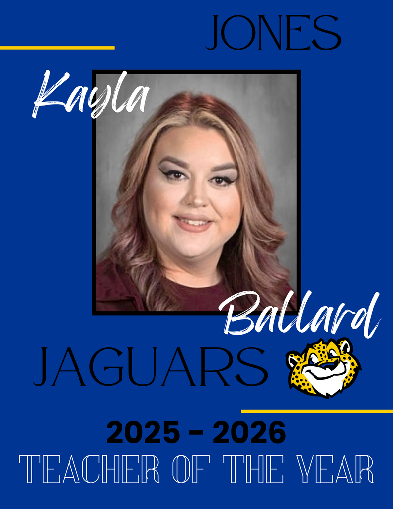 Jones 2025-2026 Teacher of the Year, Mrs. Kayla Ballard.