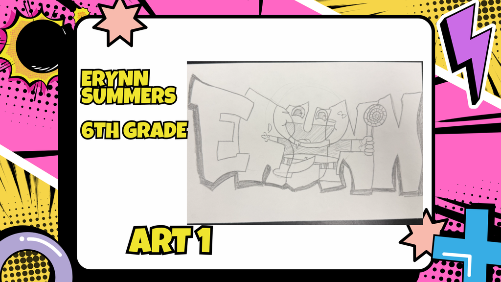Artist of the month for Art 1, Erynn Summers