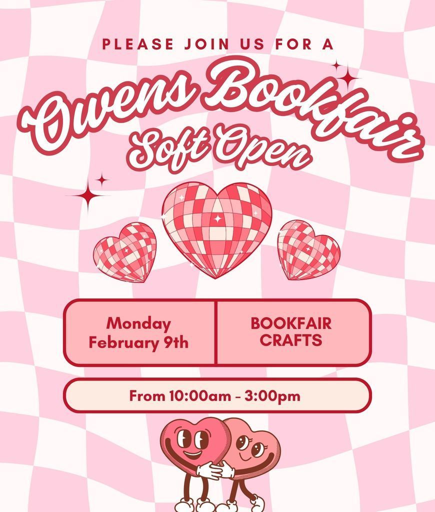 Bookfair Soft Open 10:00am-3:00pm Monday, February 9th.