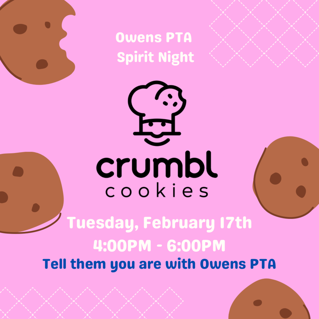 Owens π¦
π PTA fundraiser Crumbl Tuesday, February 17 4 PM to 6 PM.