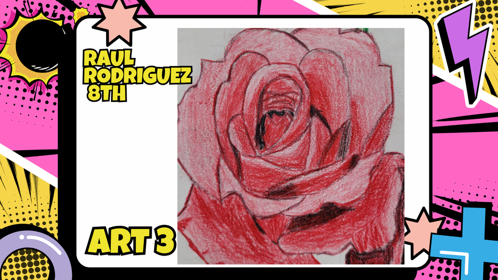 Artist of the Month 8th Grade Raul Rodriguez