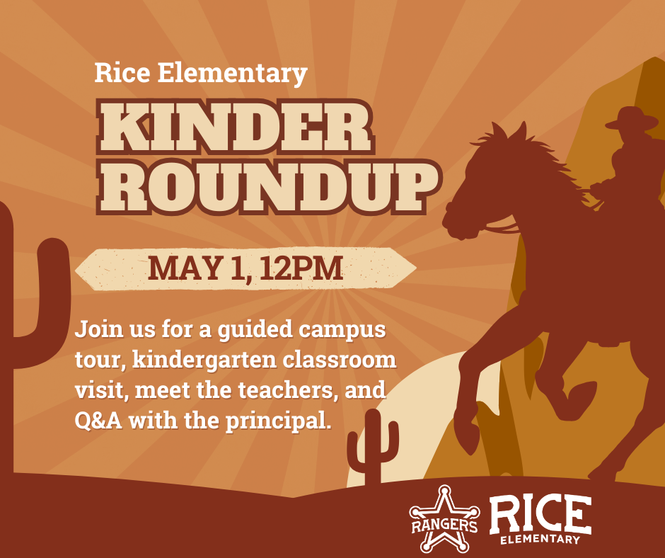 Kinder roundup graphic. May 1st 12pm at Rice Elementary