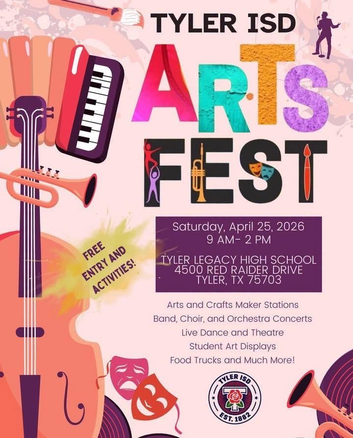 arts fest poster 9am-2pm at Tyler Legacy HS on Saturday, April 25th  