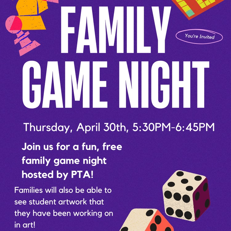 pta game night April 30 5:30 PM