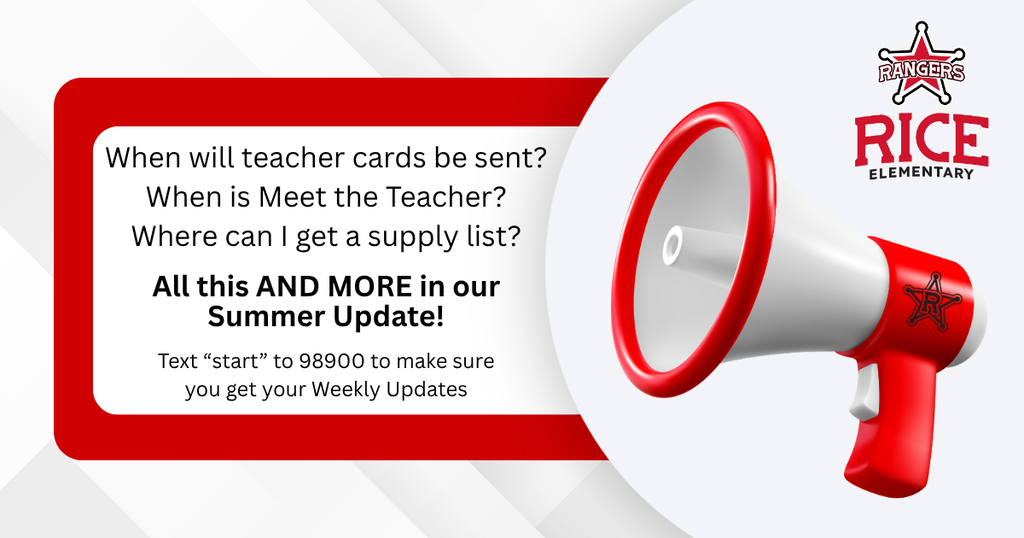 Bullhorn with the following announcment: When will teacher cards be sent? When is Meet the Teacher? Where can I get a supply list? All this and more in our Summer Update! Text "start" to 98900 to make sure you get your Weekly Updates. 