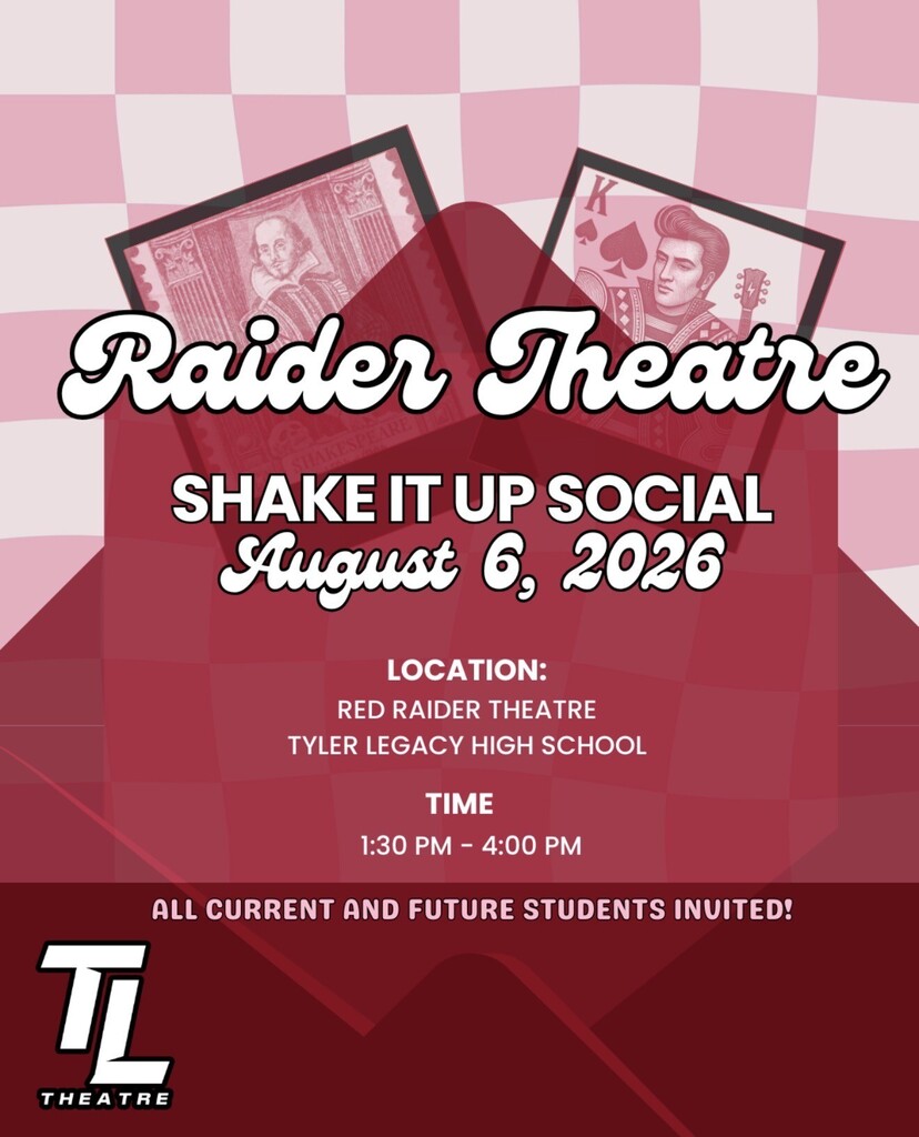 Red and white checkered background with two cards. Text reads: "Raider Theatre Shake It Up Social August 6, 2026 Location: Red Raider Theatre Tyler Legacy High School Time 1:30 PM - 4:00 PM All current and future students invited!"
