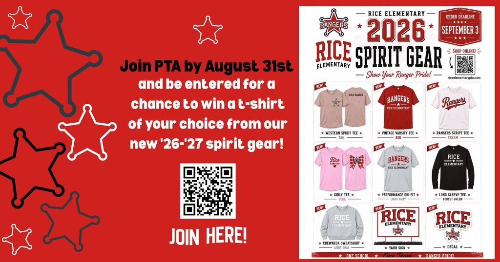 Flyer advertising the Rice Spirit Gear available to pre-order on the PTA website. Also, Join PTA by August 31st and be enterted for a chance to win a t-shirt of your choice from our new '26-'27 spirit gear. There is a qr code for the website to take you to https://ricepta.membershiptoolkit.com/