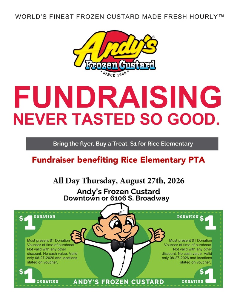 Show this flyer for $1 of your purchase to be donated to Rice PTA.