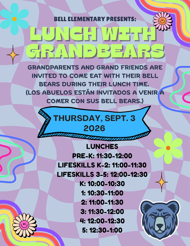 An event poster for Lunch with Grandbears at Bell Elementary. Date: Sept. 3, 2026. Lunches for various grades from 11:30-12:30.