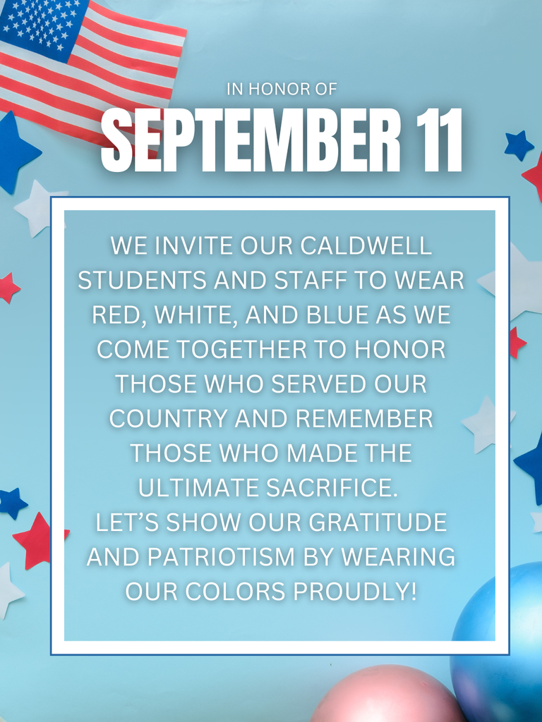 Blue background with stars and flag. Text invites Caldwell students and staff to wear red, white, and blue to honor those who served.