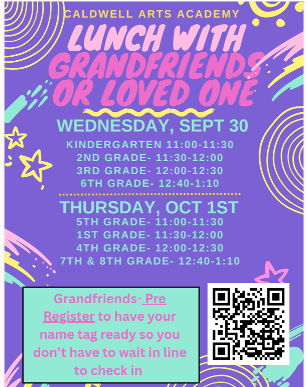 Event poster for Lunch with Grandparents or Loved Ones at Caldwell Arts Academy. Dates and times listed for each grade. QR code present.