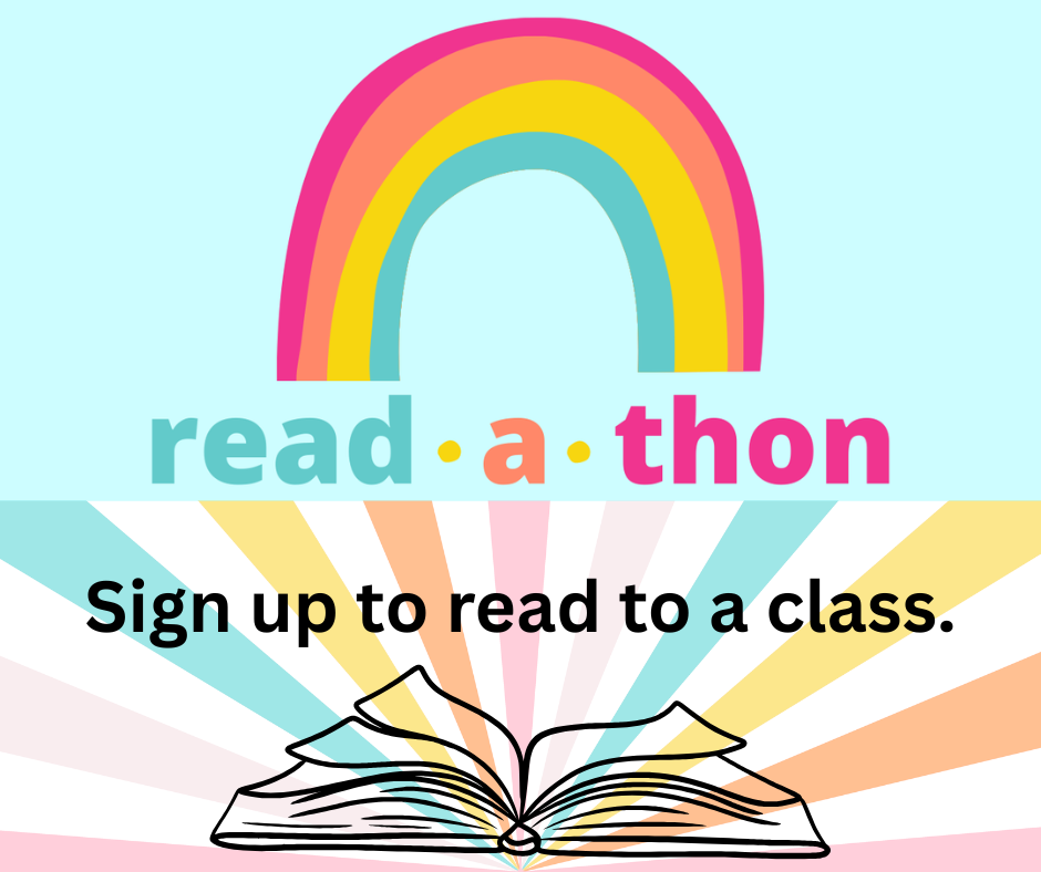 read-a-thon rainbow graphic with an open book that says Sign up to read to a class.