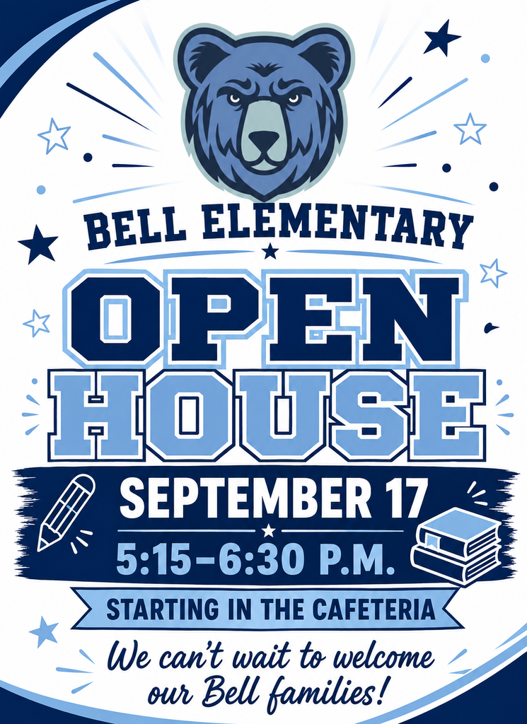 An invitation for Bell Elementary's Open House on September 17, 5:15-6:30 P.M., in the cafeteria, featuring a blue bear head and stars.