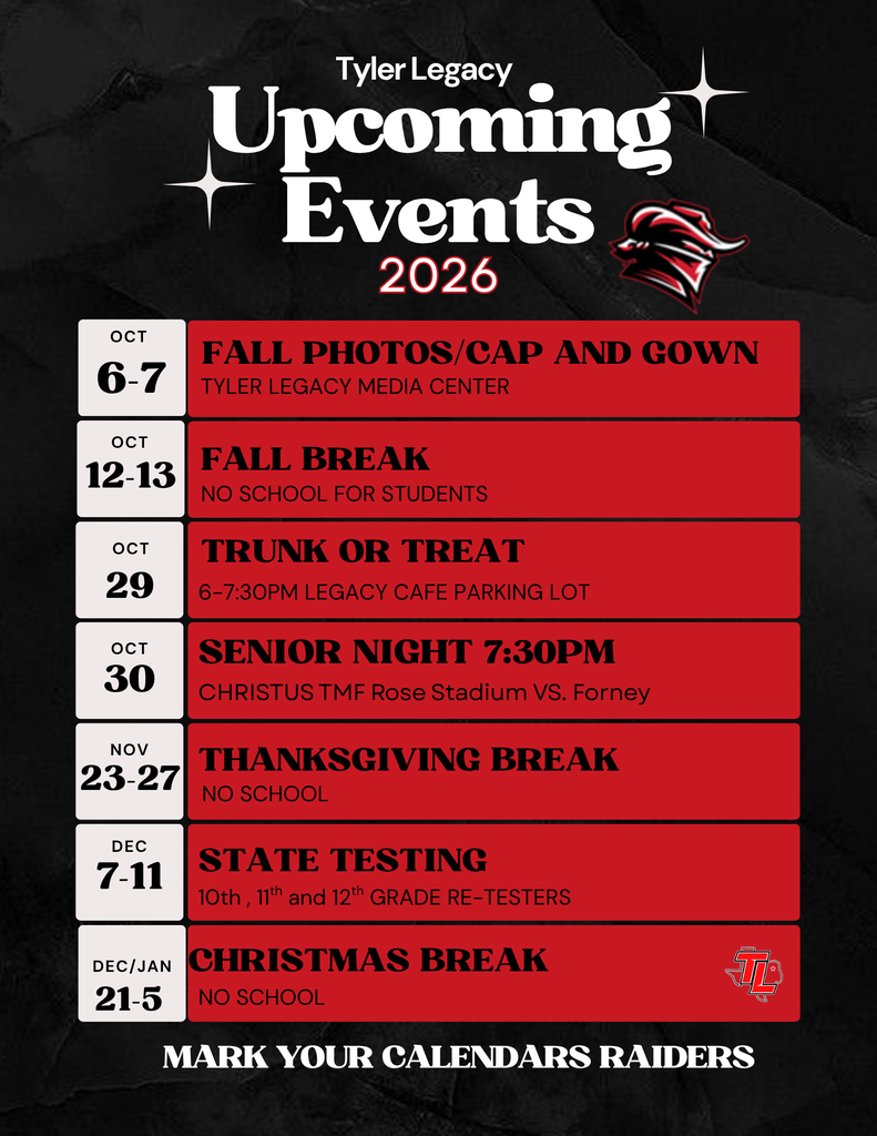 Calendar of upcoming events for Tyler Legacy School for the year 2026, including Fall photos, holidays, and testing dates.