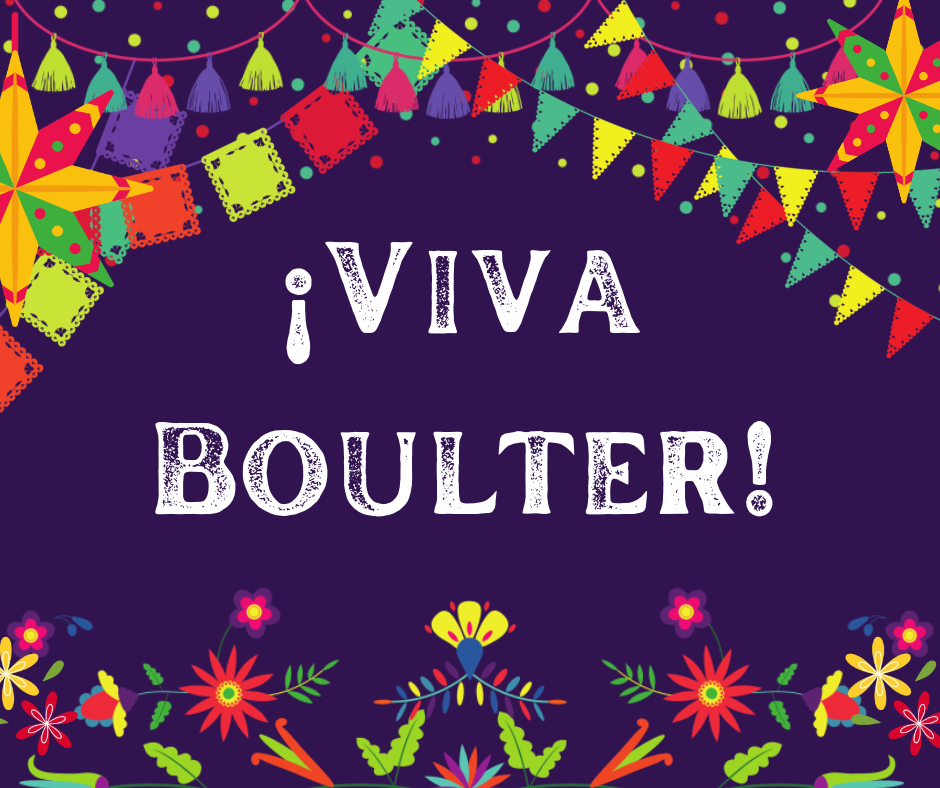 Bright, colorful bunting and flowers surround text that says "¡Viva Boulter!" on a purple background.