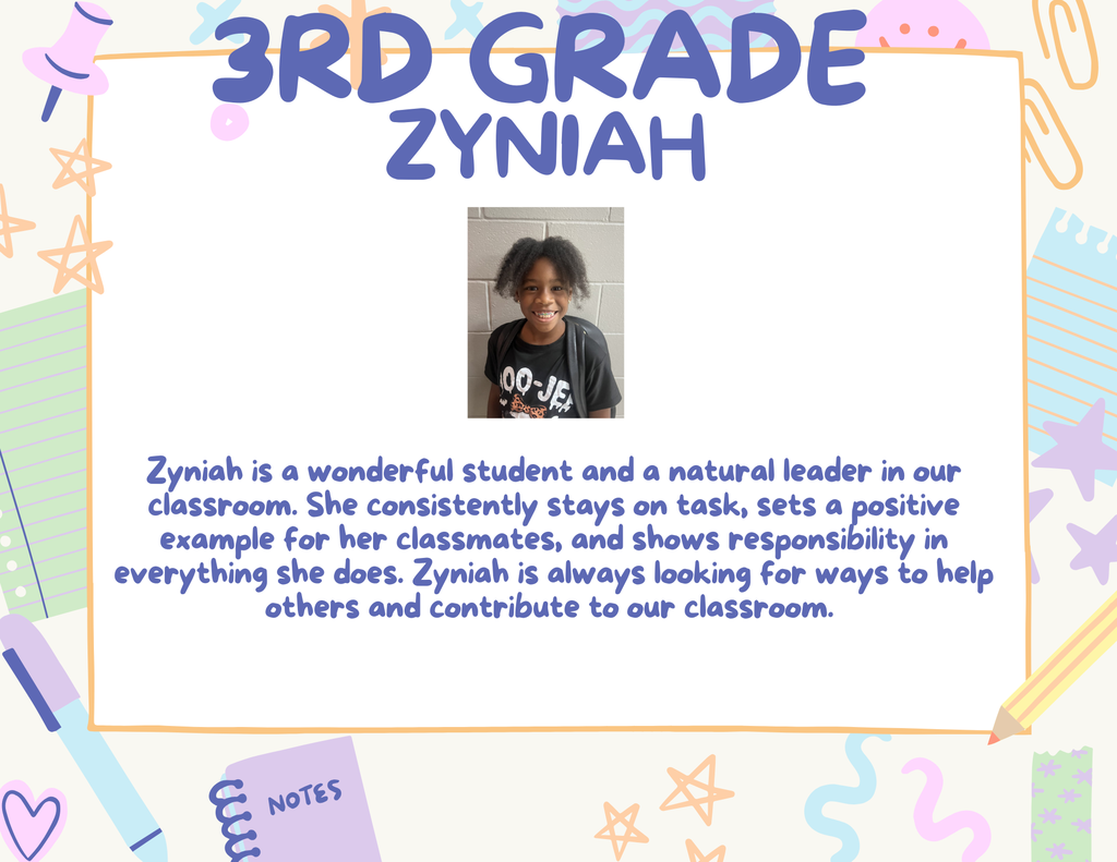 3rd Grade Student of the Month, Zyniah