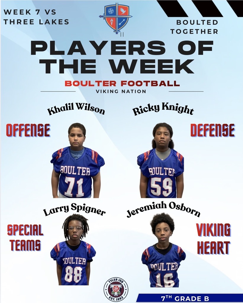 Graphic titled “Week 7 vs Three Lakes - Players of the Week” for Boulter Football Viking Nation. The light blue poster features four football players in blue Boulter football jerseys recognized for their performance. Offensive Player of the Week is Khalil Wilson (#71). Defensive Player of the Week is Ricky Knight (#59). Special Teams Player of the Week is Larry Spigner (#88). Viking Heart honoree is Jeremiah Osborn (#16). The Boulter crest appears at the top alongside the slogan “Boulted Together.” A Tyler ISD logo and a “7th Grade B” banner appear at the bottom.