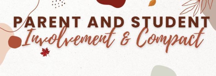 Parent and Student Involvement & Compact