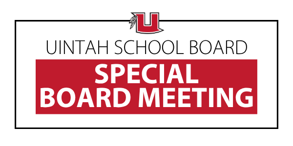Uintah School Board special meeting graphic