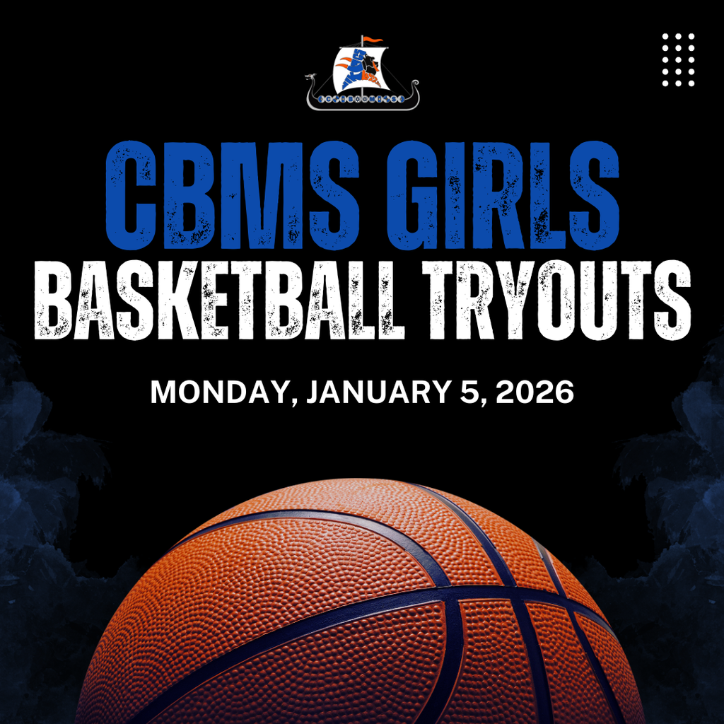 CBMS Girls Basketball Tryouts Monday, January 5, 2026 