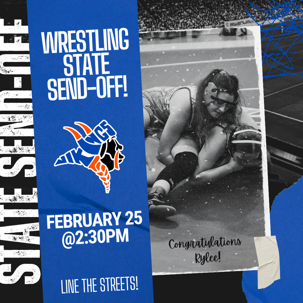State Send-Off Wrestling State Send-Off! February 25 @ 2:30 pm Line the Streets! Congratulations Rylee!