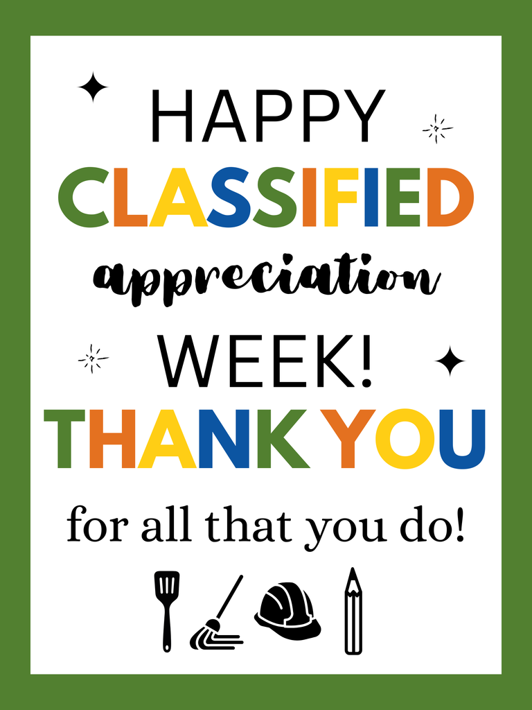 Happy Classified appreciation week! Thank you for all that you do!