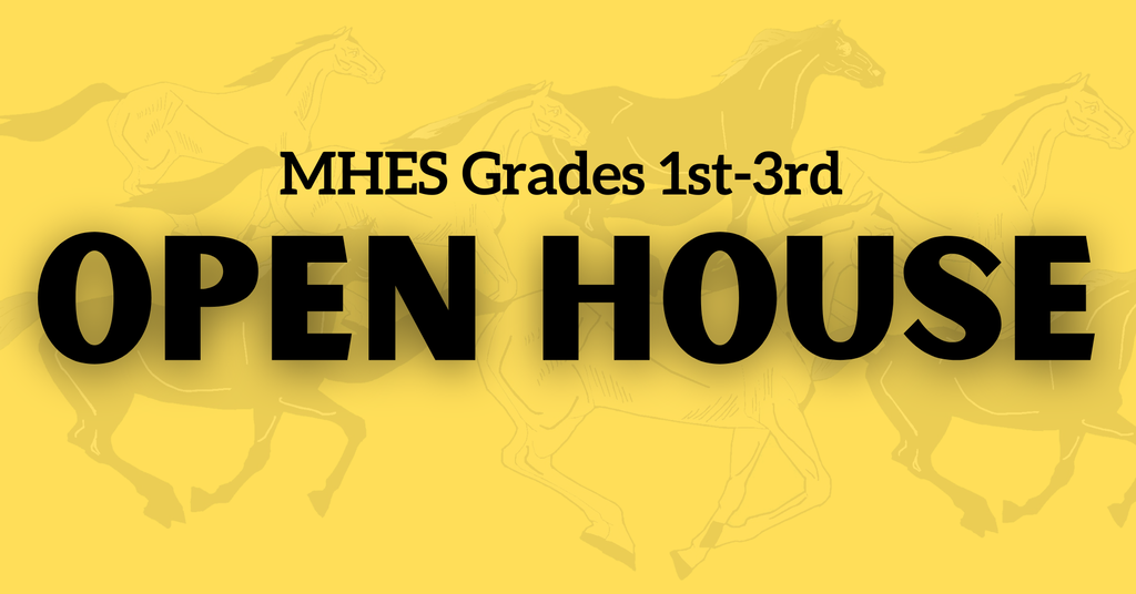 MHES Grades 1st-3rd Open House