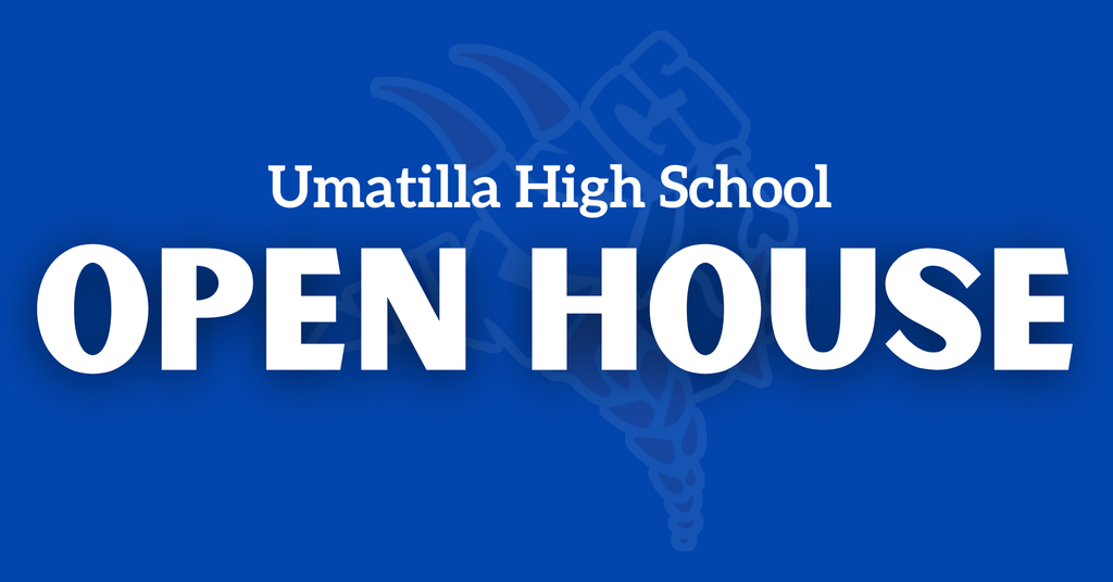 Umatilla High School Open House