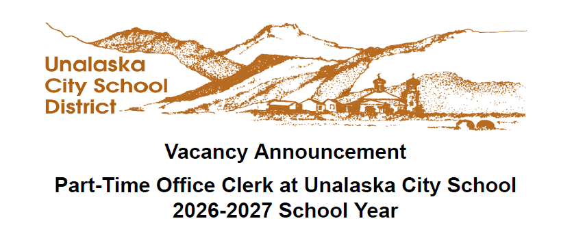 Vacancy Announcement: Part-Time Office Clerk at Unalaska City School