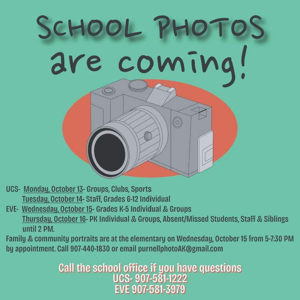 school photos Oct. 13-16th flyer has details or call your school office with questions.