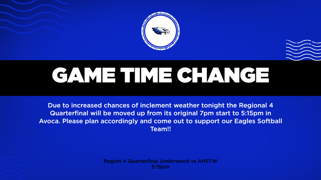 Due to increased chances of inclement weather tonight the Regional 4 Quarterfinal will be moved up from its original 7pm start to 5:15pm in Avoca. Please plan accordingly and come out to support our Eagles Softball Team!!