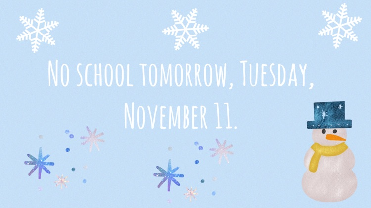 No school tomorrow