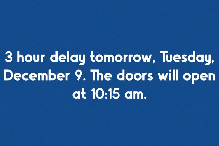 3 hour delay tomorrow 