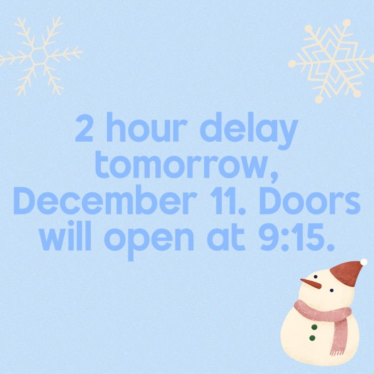 2 hour delay tomorrow 