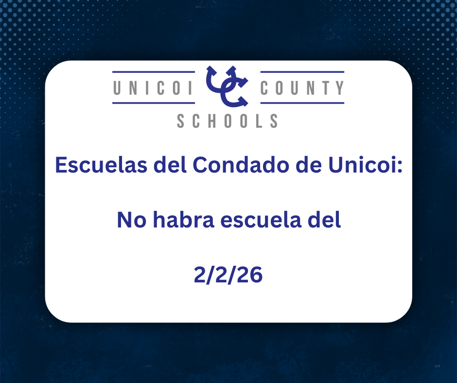 Escuelas del Condado de Unicoi: No habra escuela del 2/2/26