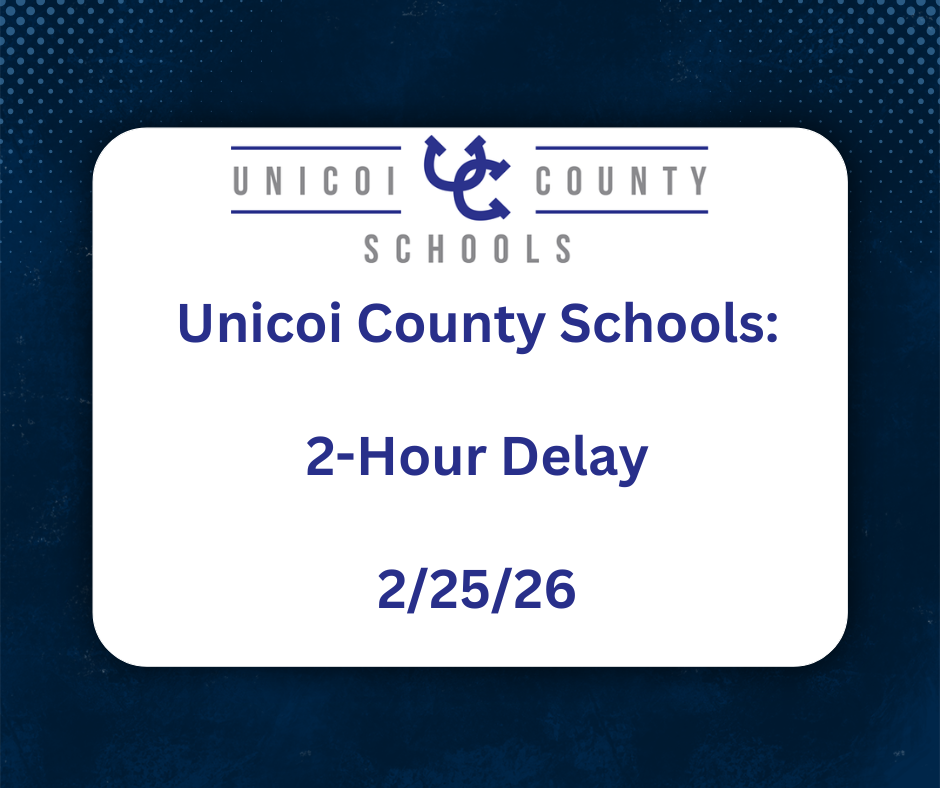 Unicoi County Schools: 2-Hour Delay 2/25/26