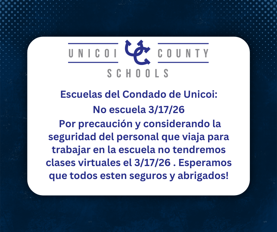 Escuelas del Condado de Unicoi: No escuela 3/17/26  Por precaución y considerando la seguridad del personal que viaja para trabajar en la escuela no tendremos clases virtuales el 3/17/26 . Esperamos que todos esten seguros y abrigados!