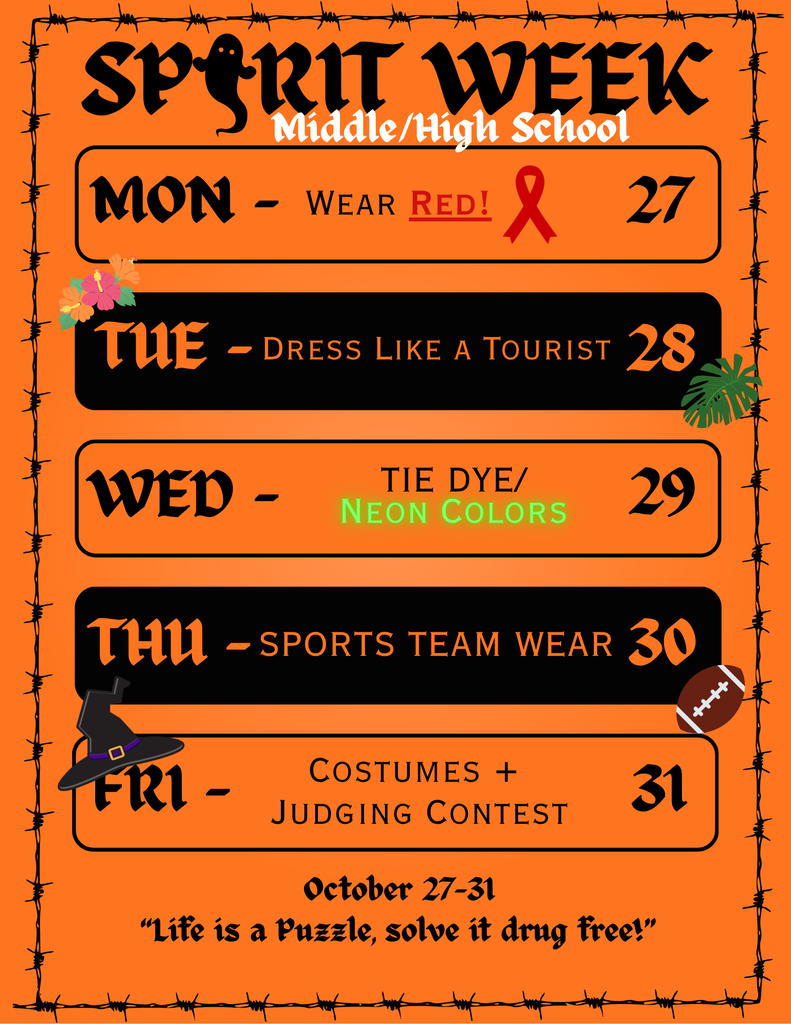 spirit week for middle/high school - monday wear red, tuesday dress like a tourist, wednesday tie dye, thursday sports team wear, friday costumes + judging contests